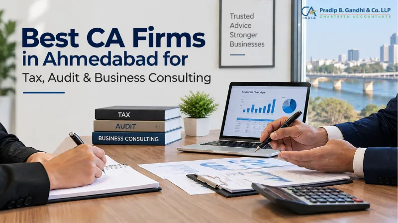 Best CA Firms in Ahmedabad for Tax, Audit & Business Consulting