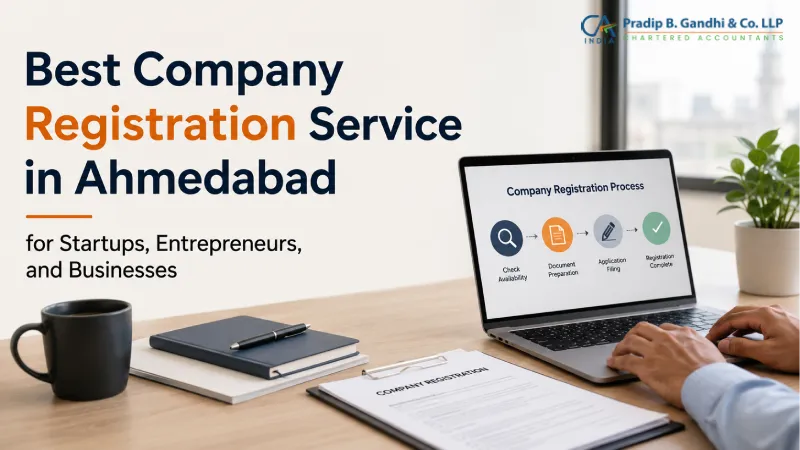 Best Company Registration Service in Ahmedabad for Startups, Entrepreneurs, and Businesses