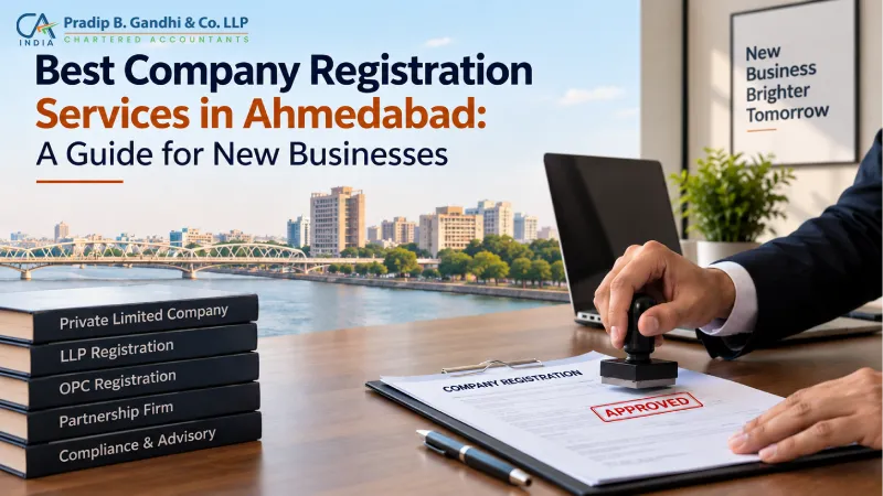 Best Company Registration Services in Ahmedabad: A Guide for New Businesses