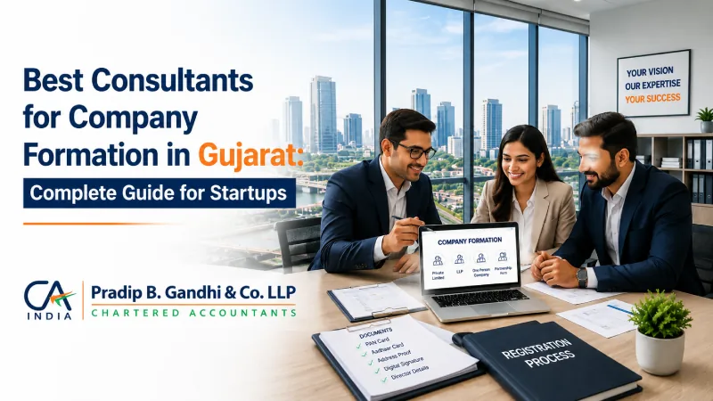 Best Consultants for Company Formation in Gujarat: Complete Guide for Startups