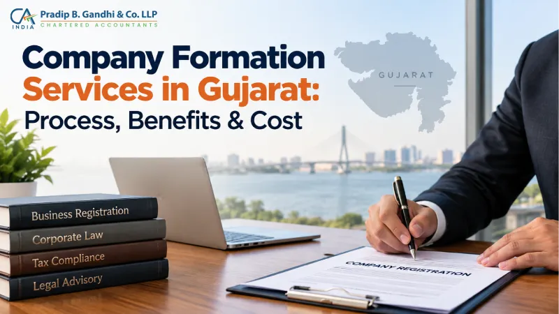 Company Formation Services in Gujarat: Process, Benefits & Cost