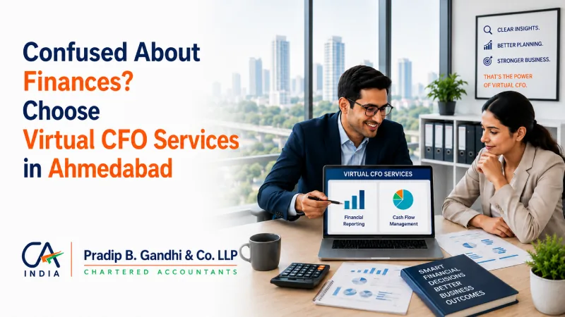 Confused About Finances? Choose Virtual CFO Services in Ahmedabad
