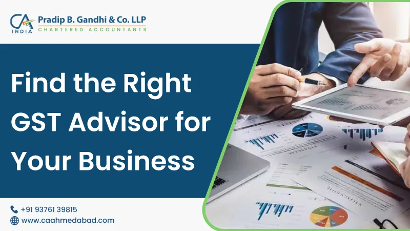 Find the Right GST Advisor for Your Business