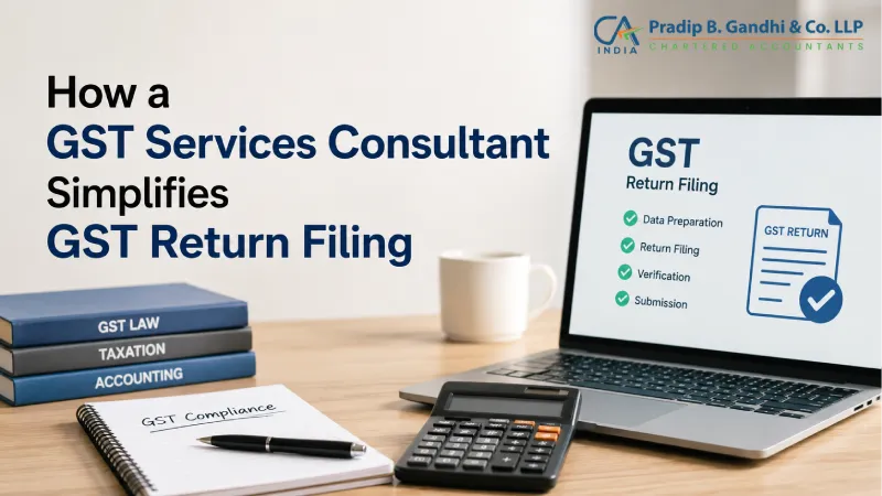 How a GST Services Consultant Simplifies GST Return Filing