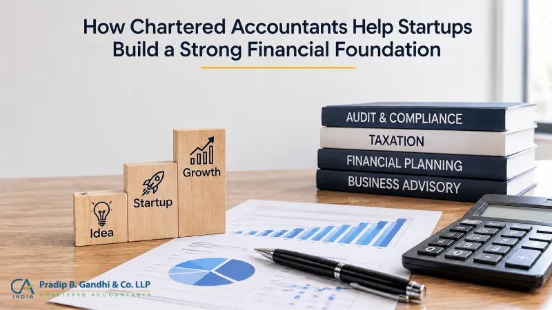 How Chartered Accountants Help Startups Build a Strong Financial Foundation
