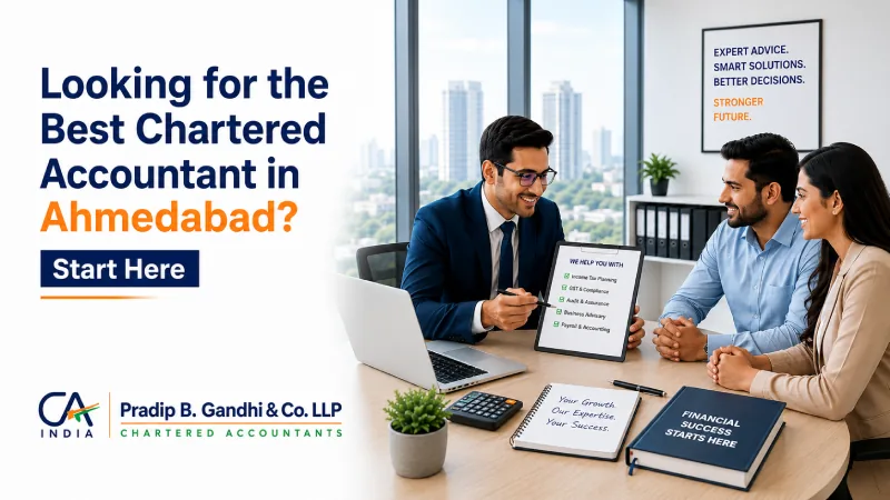 Looking for the Best Chartered Accountant in Ahmedabad? Start Here
