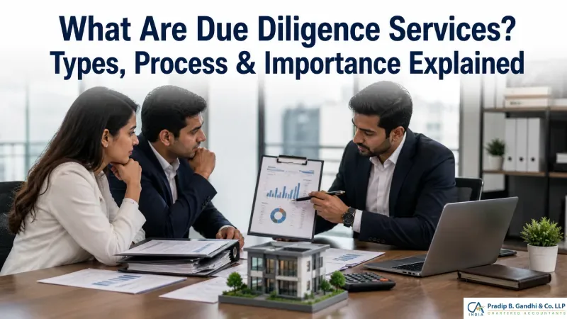What Are Due Diligence Services? Types, Process & Importance Explained